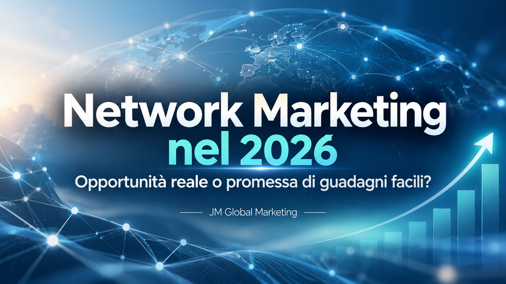Network Marketing nel 2026: opportunità reale o promessa di guadagni facili?